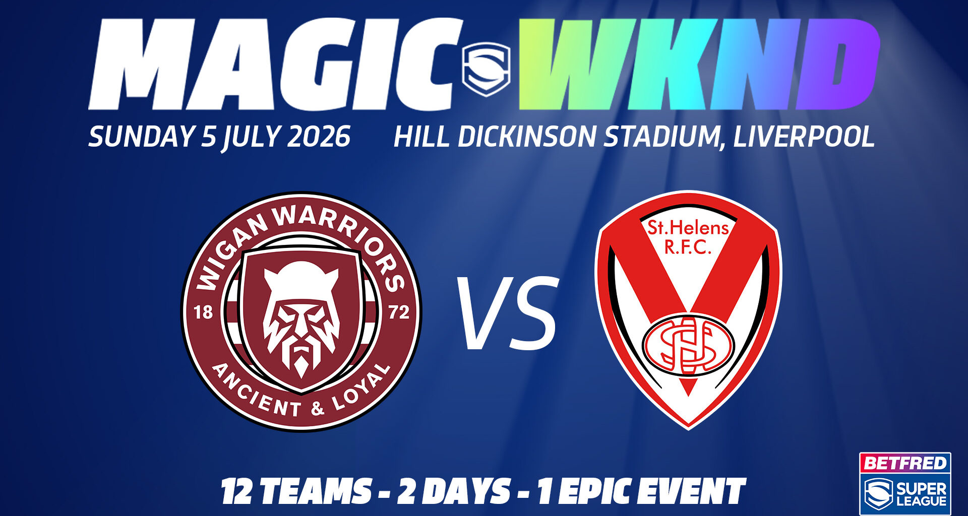 Saints to face Wigan at Everton's Hill Dickinson Stadium for Magic Weekend 2026