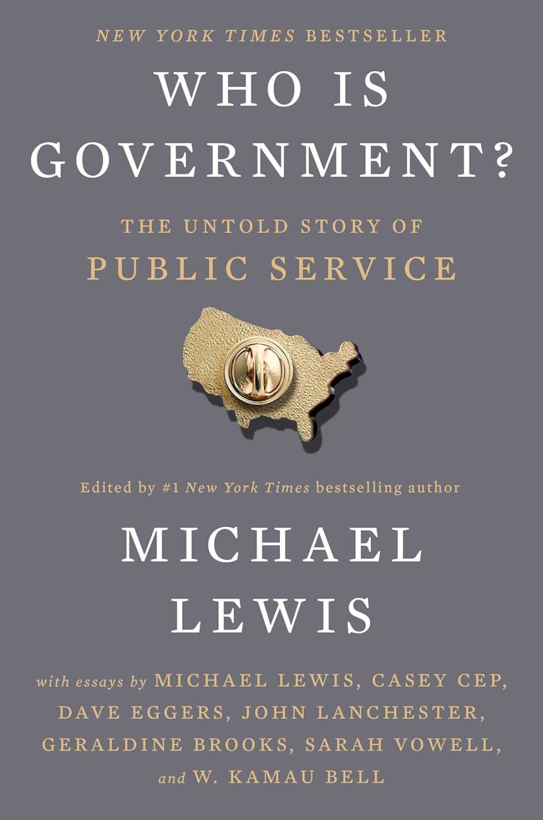 Who Is Government?: The Untold Story of Public Service, by Michael Lewis (editor)