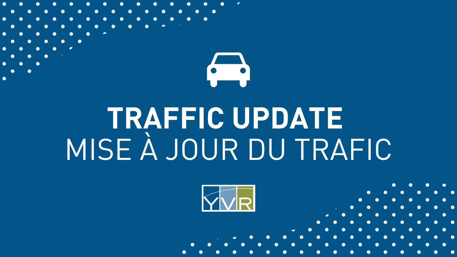 Increased vehicle traffic near YVR anticipated on Dec. 26 & weekend