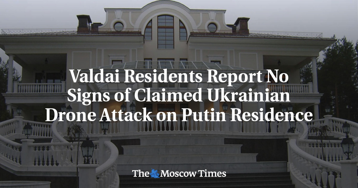 Valdai Residents Report No Signs of Claimed Ukrainian Drone Attack on Putin Residence