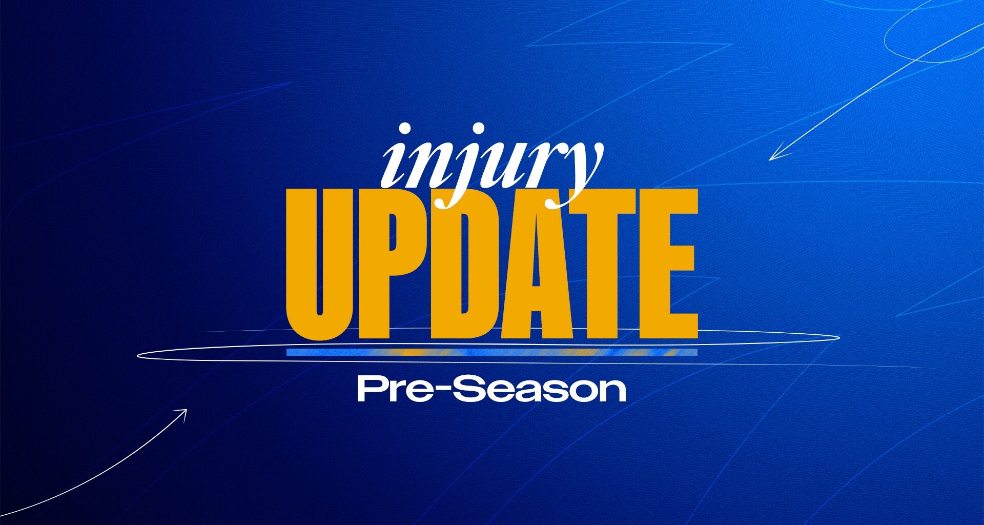Pre-season injury update