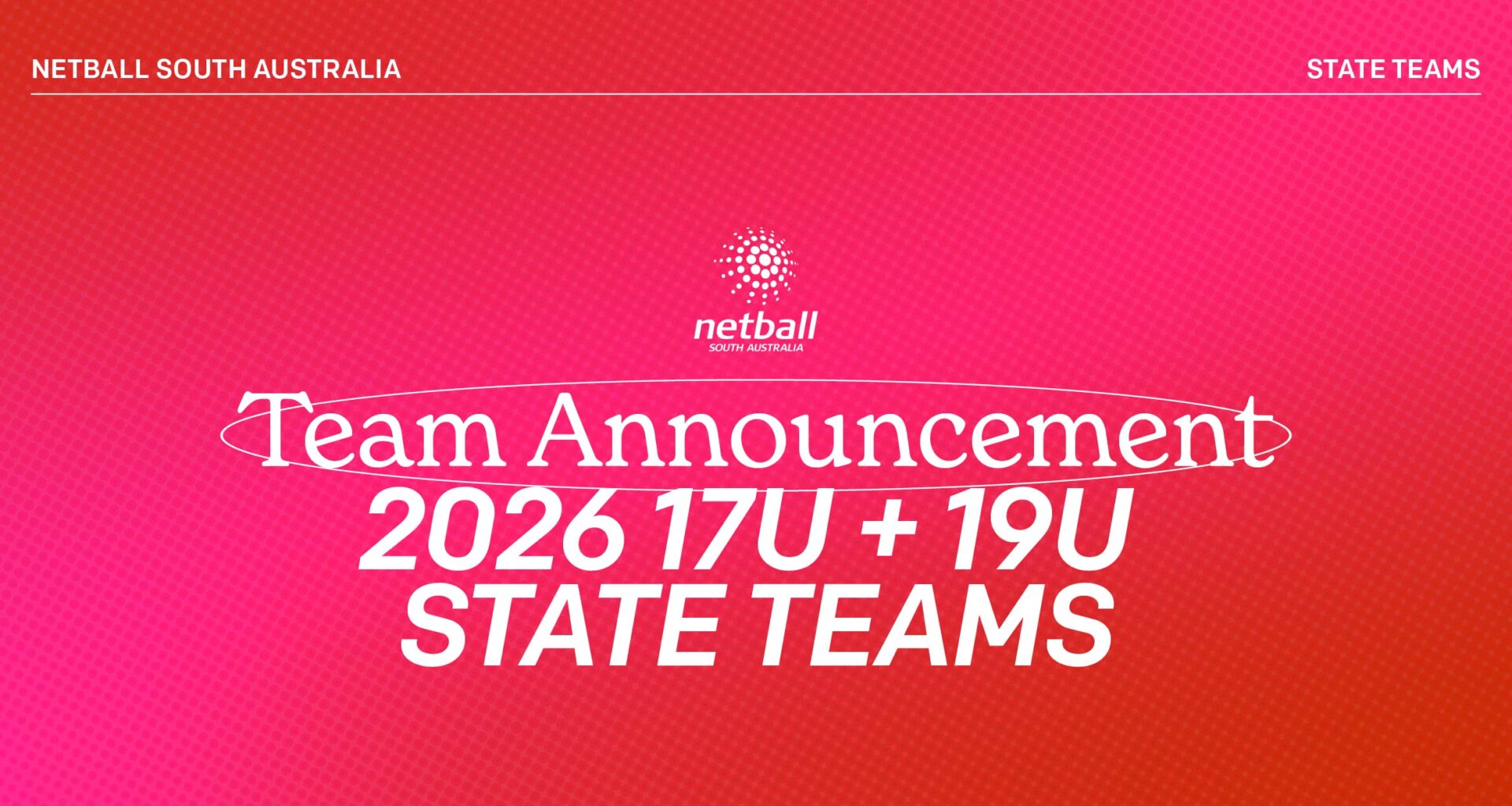 Netball SA announces final lists for 2026 State Teams