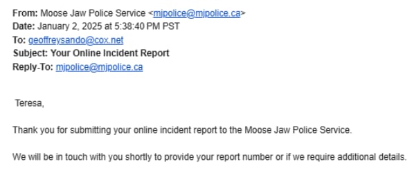 A screen shot of an email from the Moose Jaw Police Service to the Sando's, confirming their complaint had been received. 