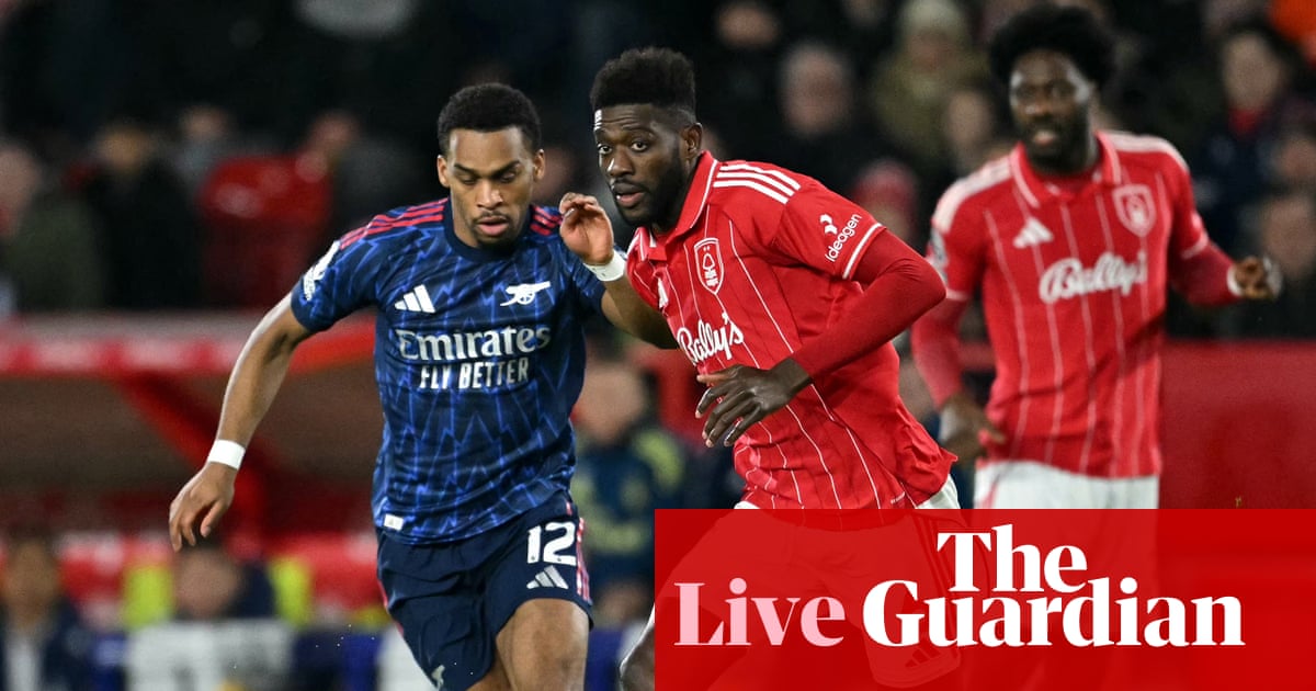 Nottingham Forest v Arsenal: Premier League – live | Premier League