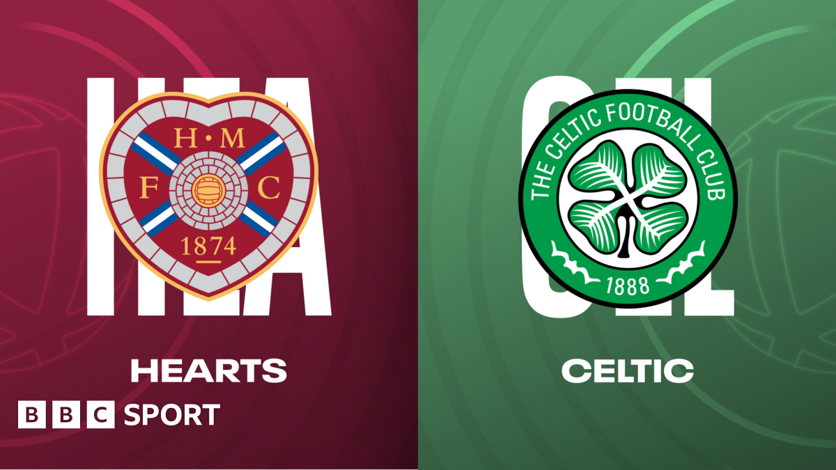 Hearts vs Celtic: Scottish Premiership radio commentary & text updates