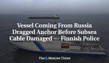 Vessel Coming From Russia Dragged Anchor Before Subsea Cable Damaged — Finnish Police
