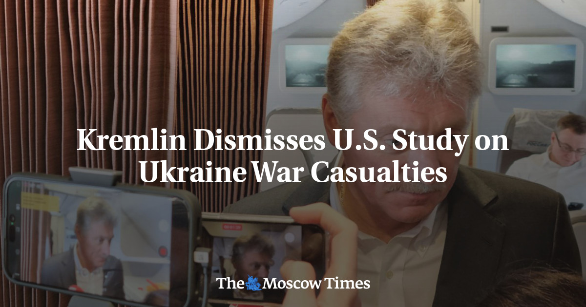 Kremlin Dismisses U.S. Study on Ukraine War Casualties