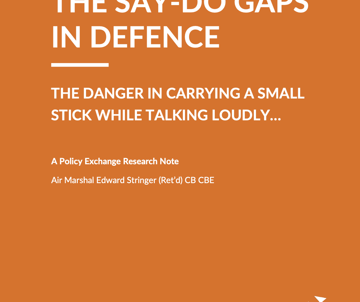 Policy Exchange - The Say-Do Gaps In Defence