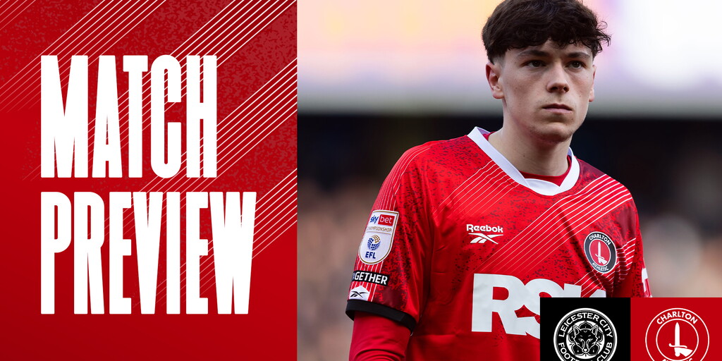 MATCH PREVIEW | Leicester City v Charlton