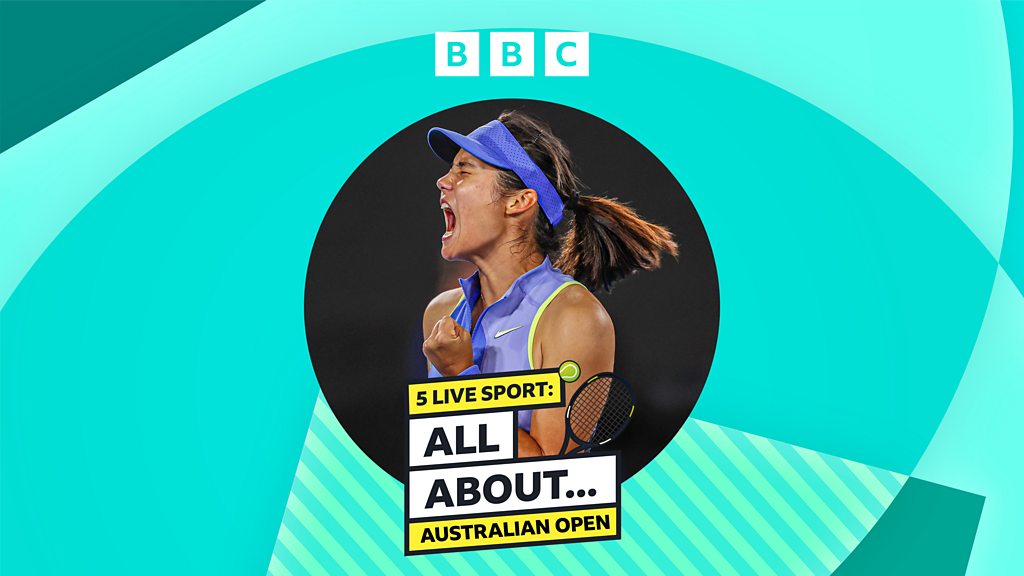 5 Live Sport: All About... Australian Open - Australian Open Daily: Raducanu Leads British Trio into Round Two