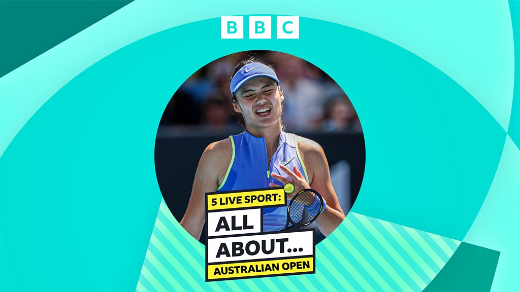 5 Live Sport: All About... Australian Open - Australian Open Daily: The Big Raducanu Debrief After Early Exit