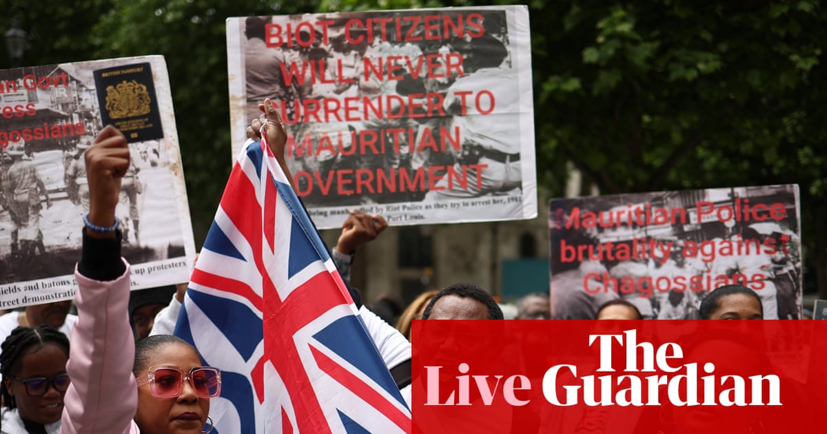 Foreign Office denies minister’s claim the Chagos Islands deal has been paused – as it happened | Politics
