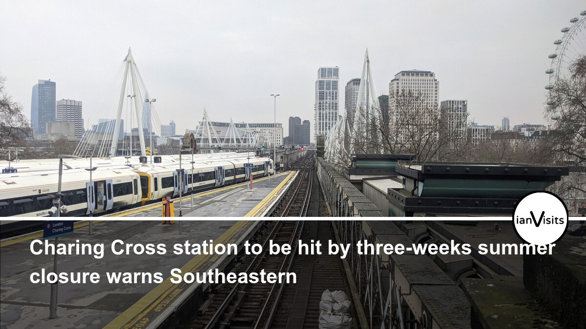Charing Cross station to be hit by three-week summer closure warns Southeastern
