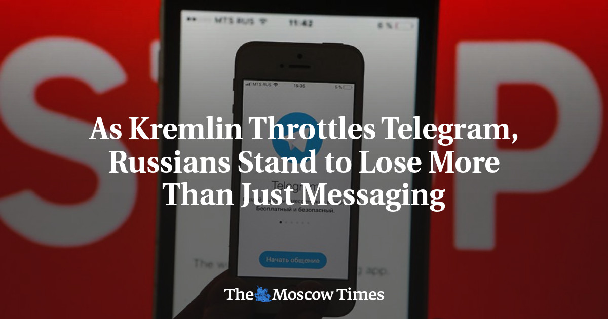 As Kremlin Throttles Telegram, Russians Stand to Lose More Than Just Messaging