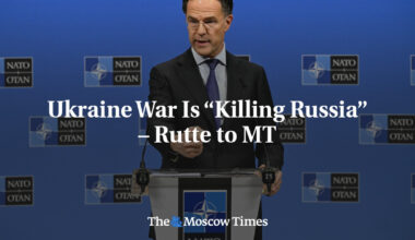 Ukraine War Is “Killing Russia” – Rutte to MT