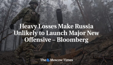 Heavy Losses Make Russia Unlikely to Launch Major New Offensive – Bloomberg