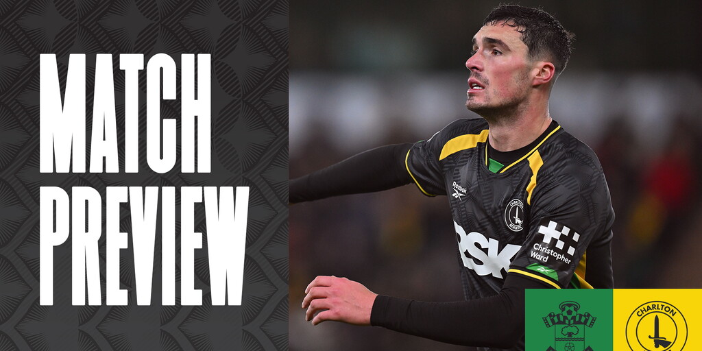 MATCH PREVIEW | Southampton v Charlton