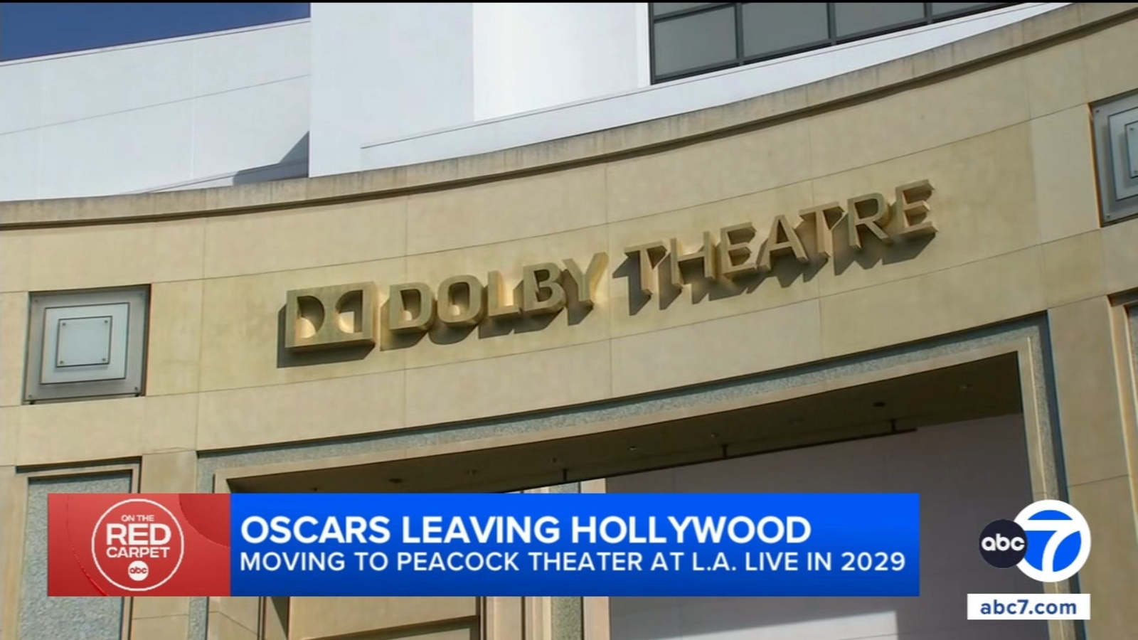 Oscars to leave Hollywood's Dolby Theatre in 2029; Academy Awards ceremony moving to new home at LA Live