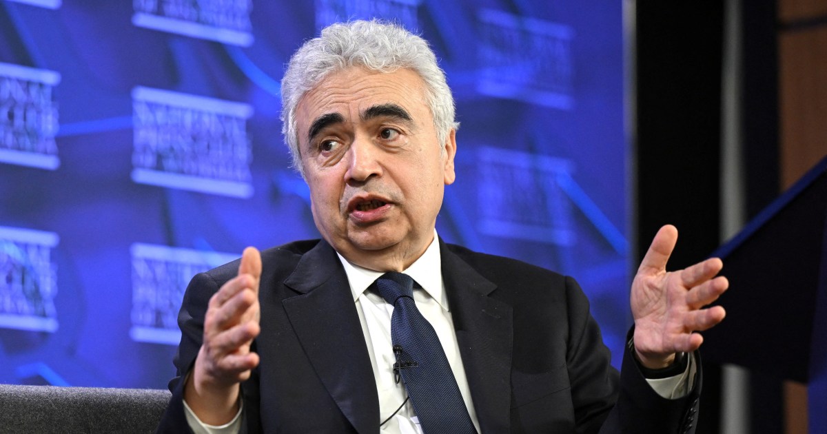 World in energy crisis worse than 1970s’ oil shocks combined, IEA head says | US-Israel war on Iran News