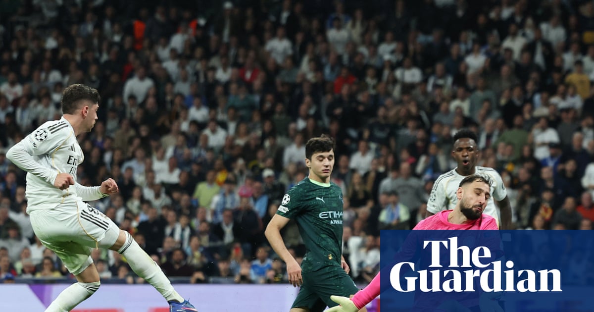 Valverde’s astonishing Real Madrid hat-trick leaves Manchester City on brink | Champions League