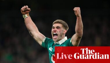 Ireland 27 – 17 Wales: Six Nations rugby union – as it happened | Six Nations 2026