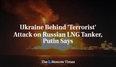Ukraine Behind 'Terrorist' Attack on Russian LNG Tanker, Putin Says