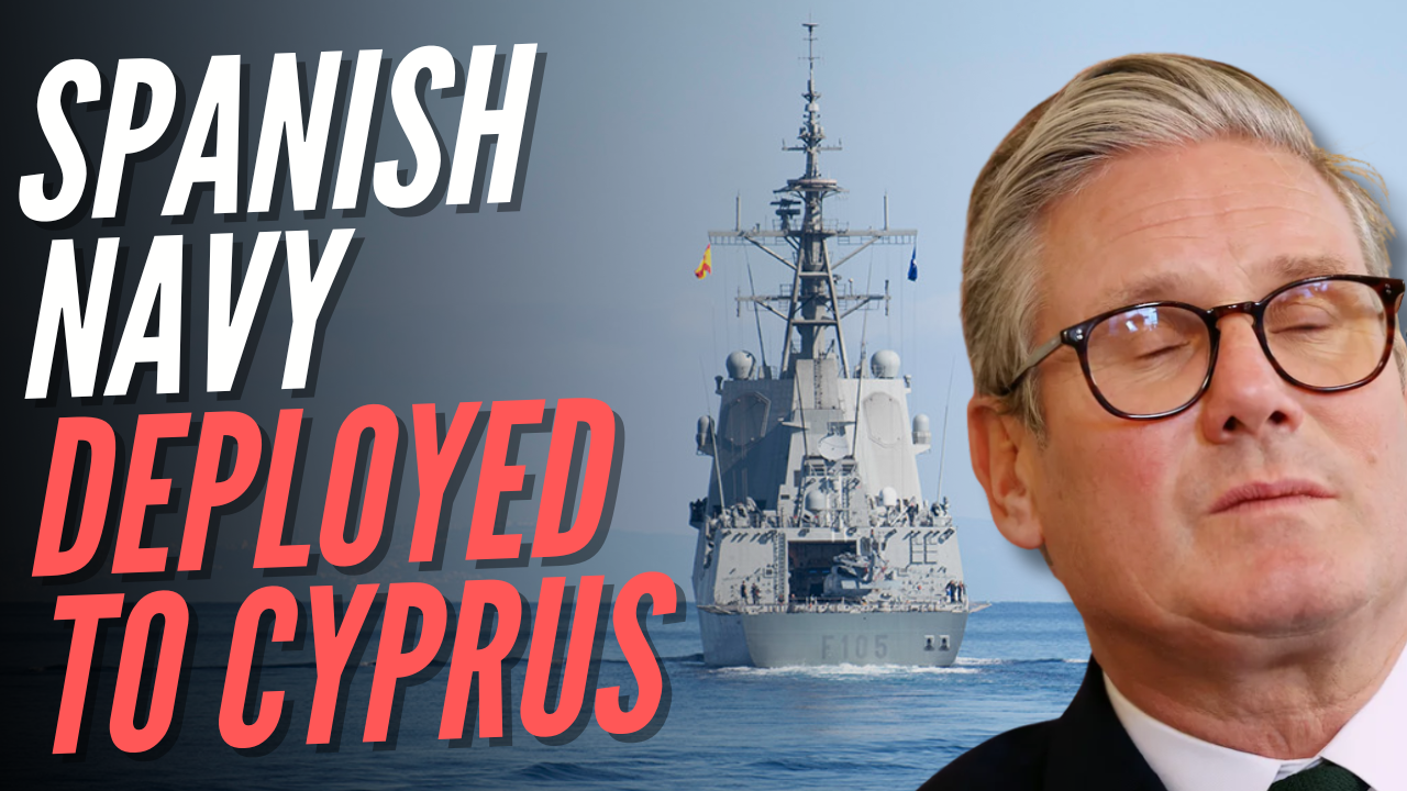 Spain Sends Frigate to Cyprus Which Will Arrive Before Royal Navy Destroyer – Guido Fawkes