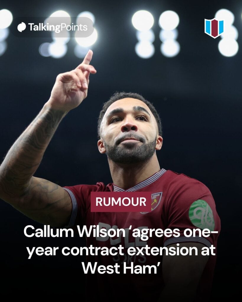 A graphic highlighting the rumour that Callum Wilson has agreed a new one-year contract at West Ham United.