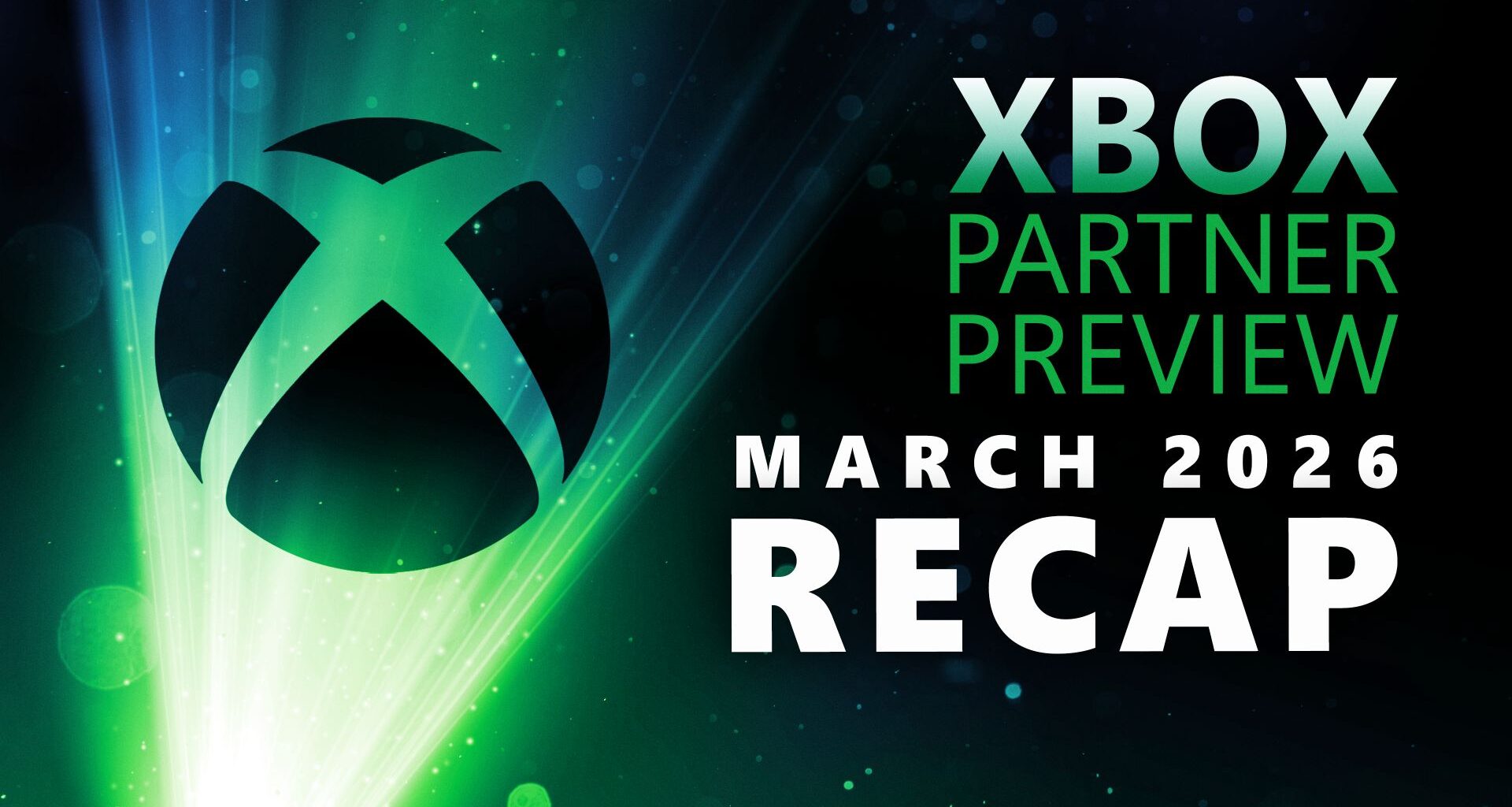Xbox Partner Preview: March 2026 – All the Announcements from Our Amazing Partners