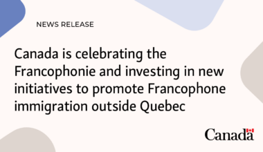 Canada is celebrating the Francophonie and investing in new initiatives to promote Francophone immigration outside Quebec