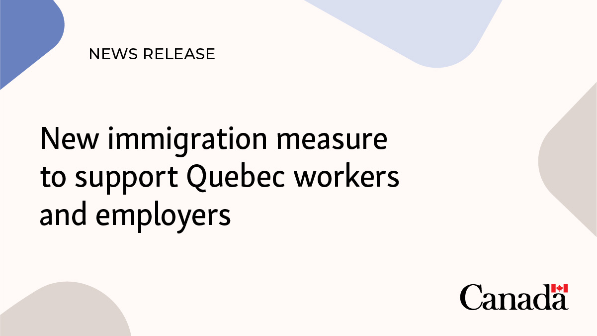 New immigration measure to support Quebec workers and employers