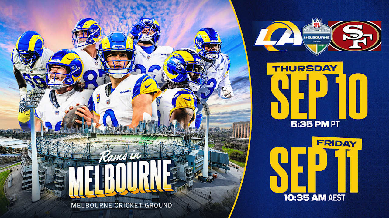 Los Angeles Rams vs. San Francisco 49ers game set for Friday, September 11 in Melbourne, Australia — Live in Los Angeles on Thursday, September 10 at 5:35 PM PT