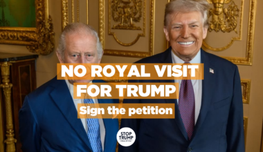 As Trump fuels global chaos, King Charles should not pay him a Royal Visit – Stop Trump Coalition