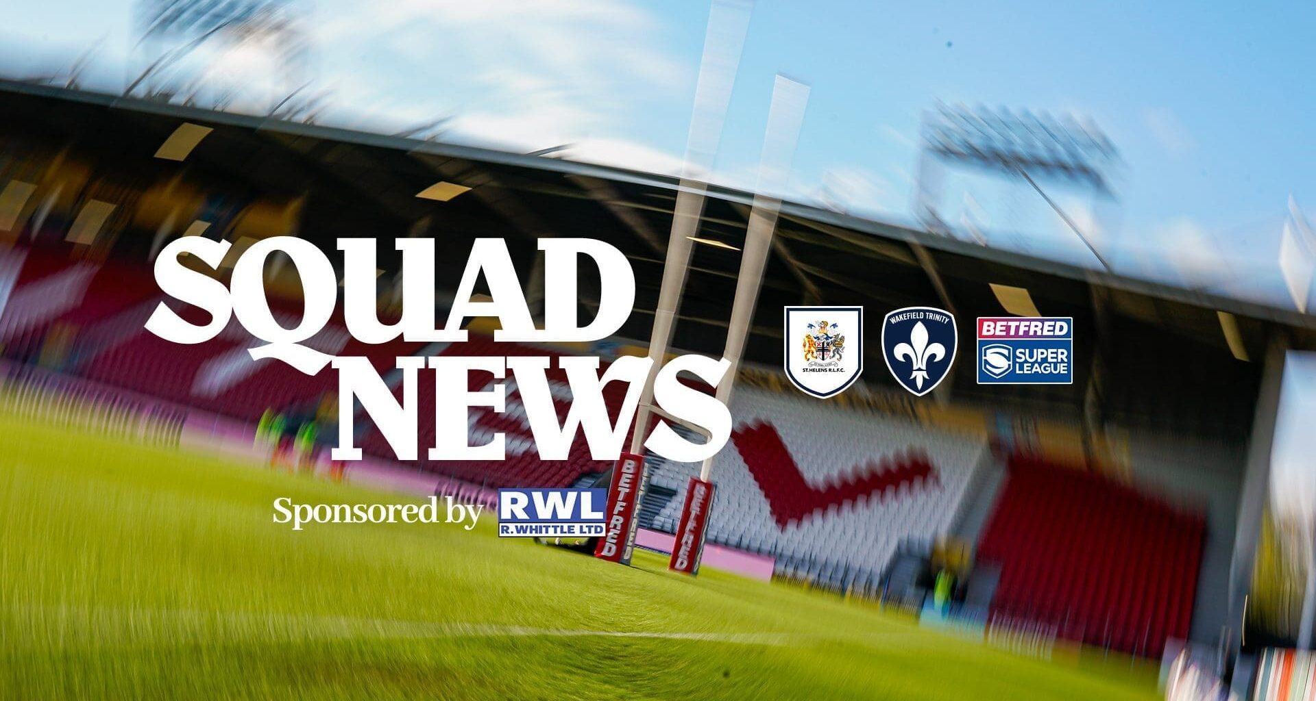 St.Helens 21-man squad to face Wakefield