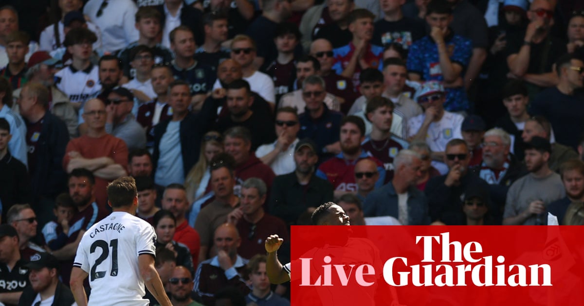 Fulham 1-0 Aston Villa: Premier League – live | Premier League