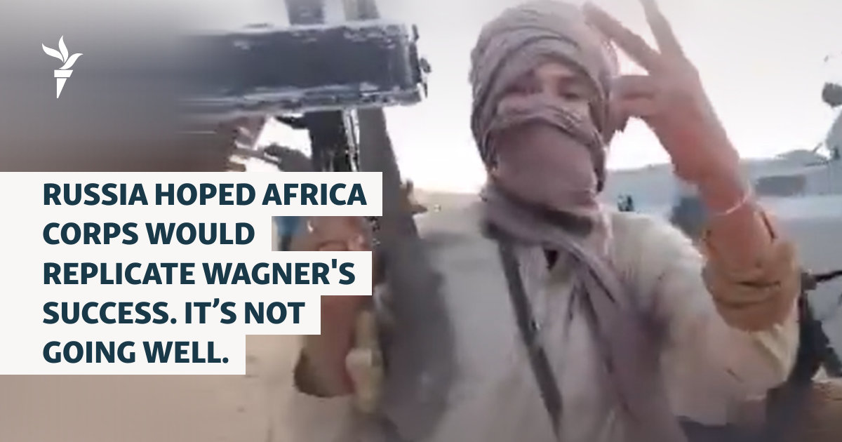 Russia Hoped Africa Corps Would Replicate Wagner's Success. It's Not Going Well.