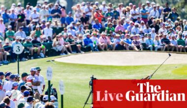 The Masters 2026: day three golf updates from Augusta National – live | The Masters