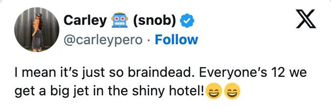 Tweet by user Carley describes something as "braindead," mentioning a jet and a shiny hotel with smiling emojis