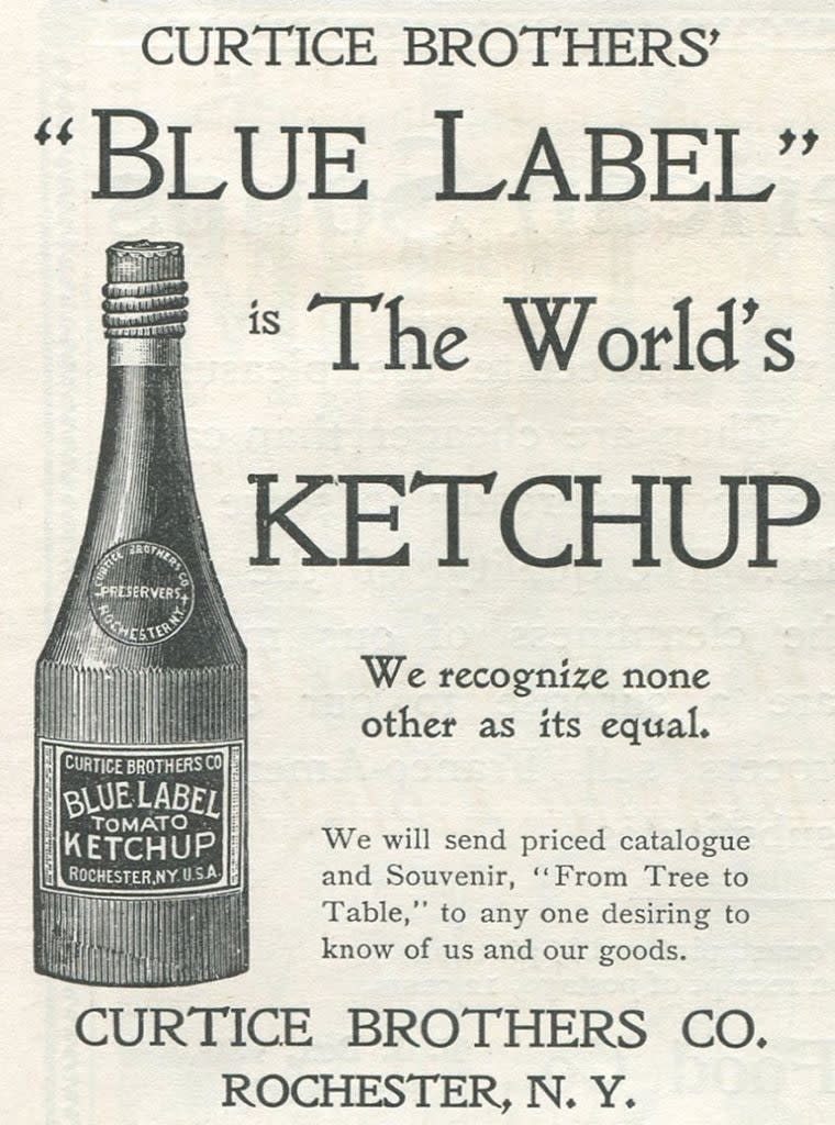Vintage advertisement for Curtice Brothers' Blue Label Ketchup, claiming it as the world's best. Offers catalogs and souvenirs. Located in Rochester, NY