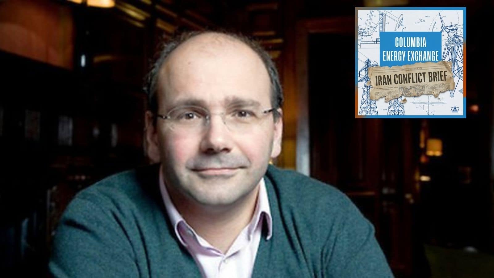 Iran Conflict Brief: Ali Ansari on What’s Going on Inside Iran - Center on Global Energy Policy at Columbia University SIPA