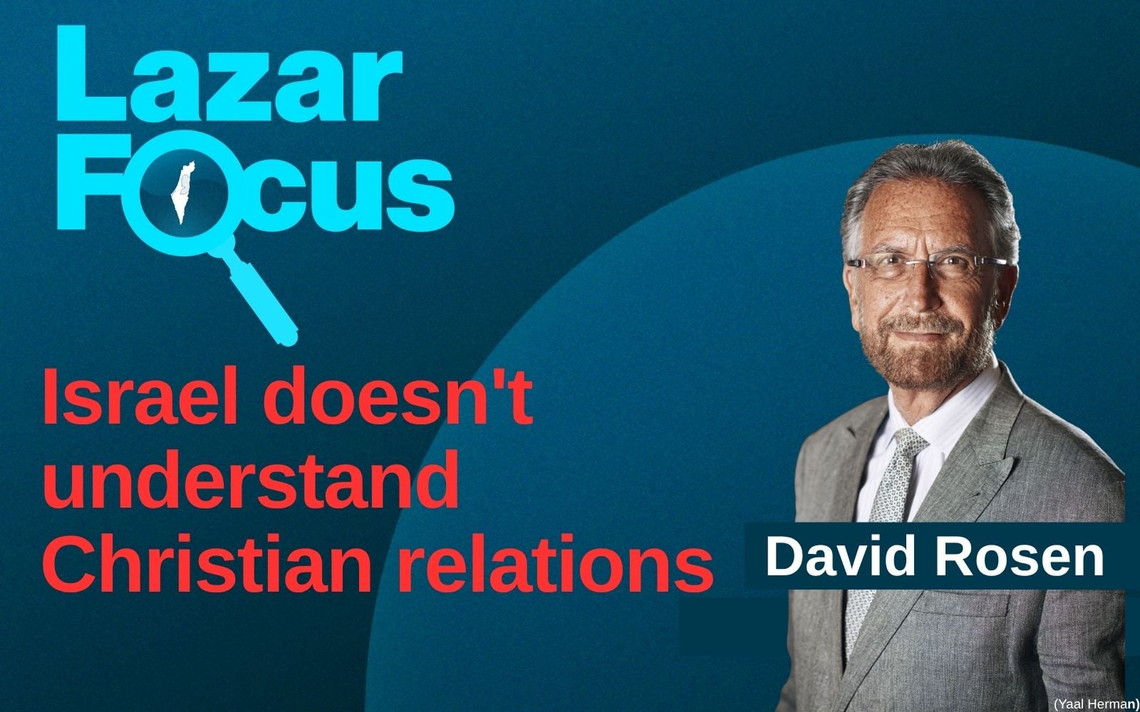 David Rosen: Israel doesn't adequately understand Christian relations