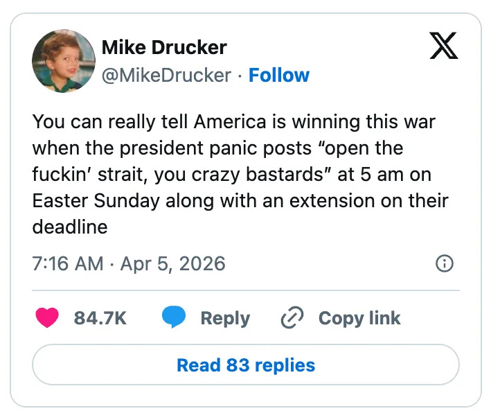Tweet by Mike Drucker humorously comments on a president's late-night social media post and deadline extension during Easter Sunday, 2026