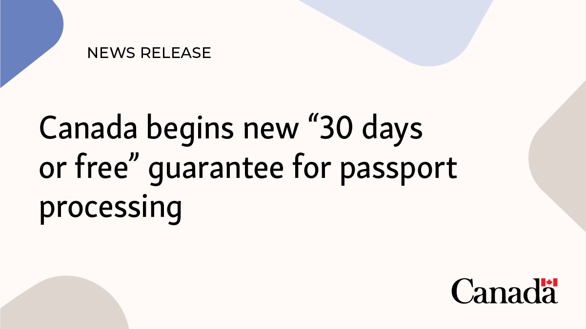 Canada begins new “30 days or free” guarantee for passport processing