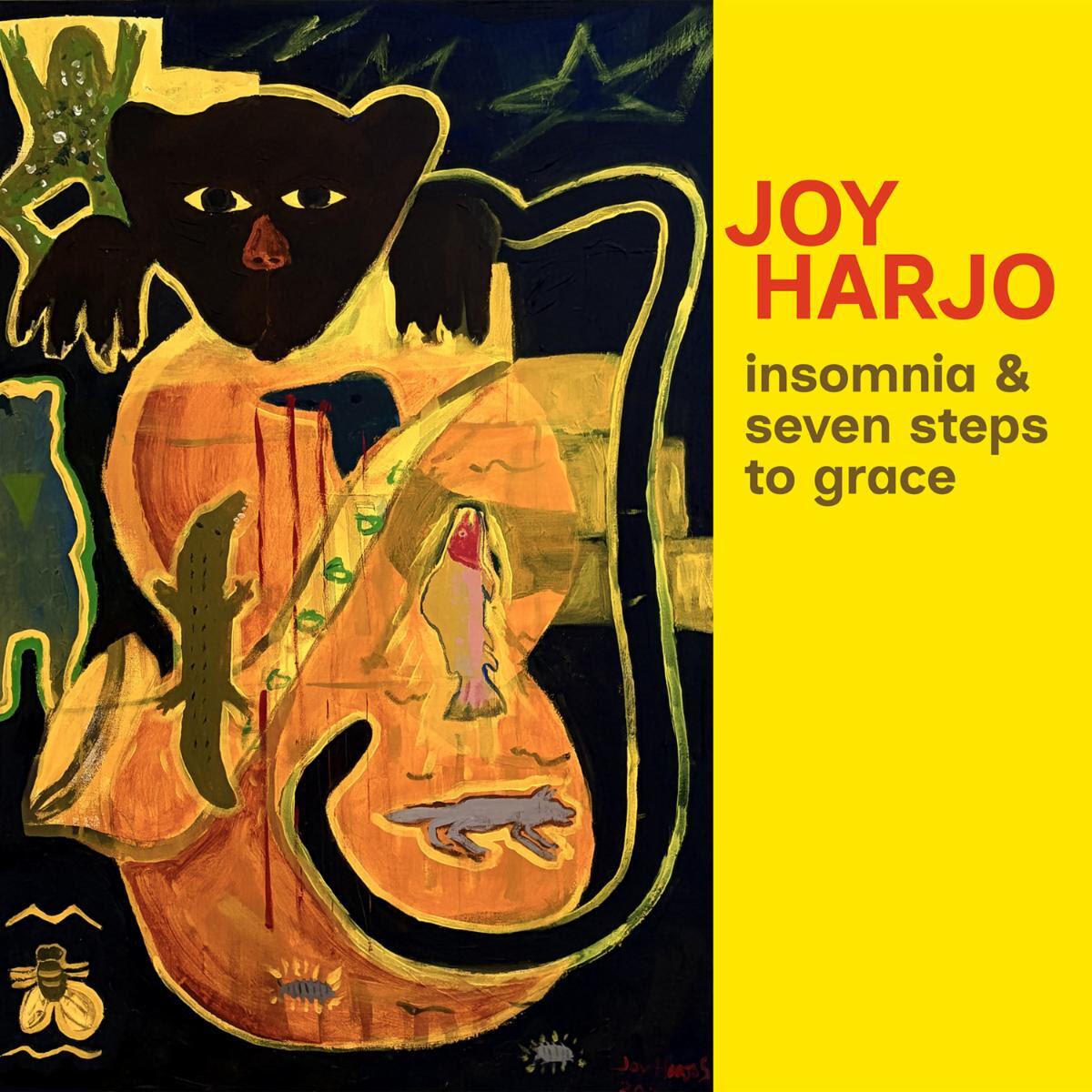 "Insomnia & Seven Steps to Grace" by Joy Harjo.