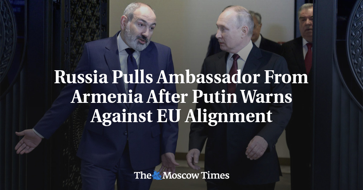 Russia Pulls Ambassador From Armenia After Putin Warns Against EU Alignment