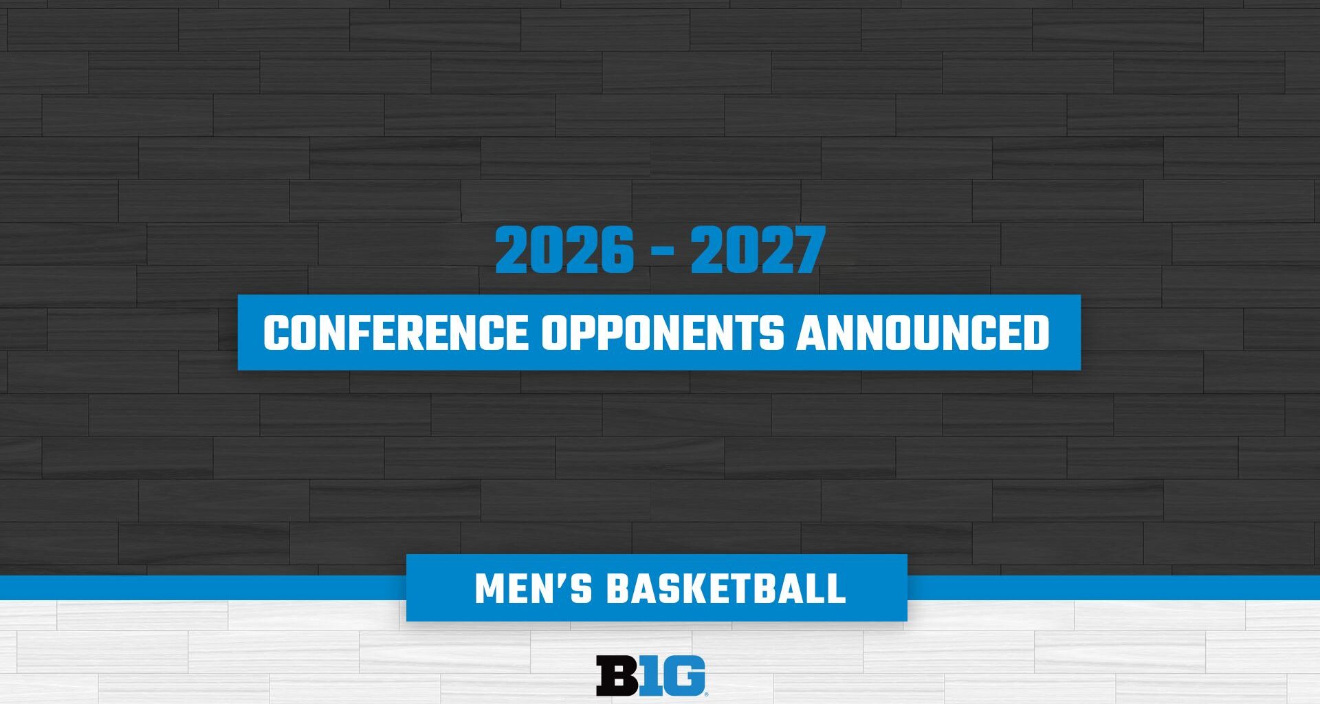 Big Ten Conference Announces 2026-27 Men’s Basketball Opponents