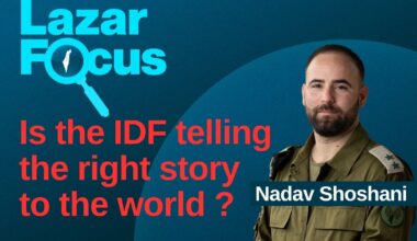 LTC Nadav Shoshani: Is Israel telling the right story to the world?