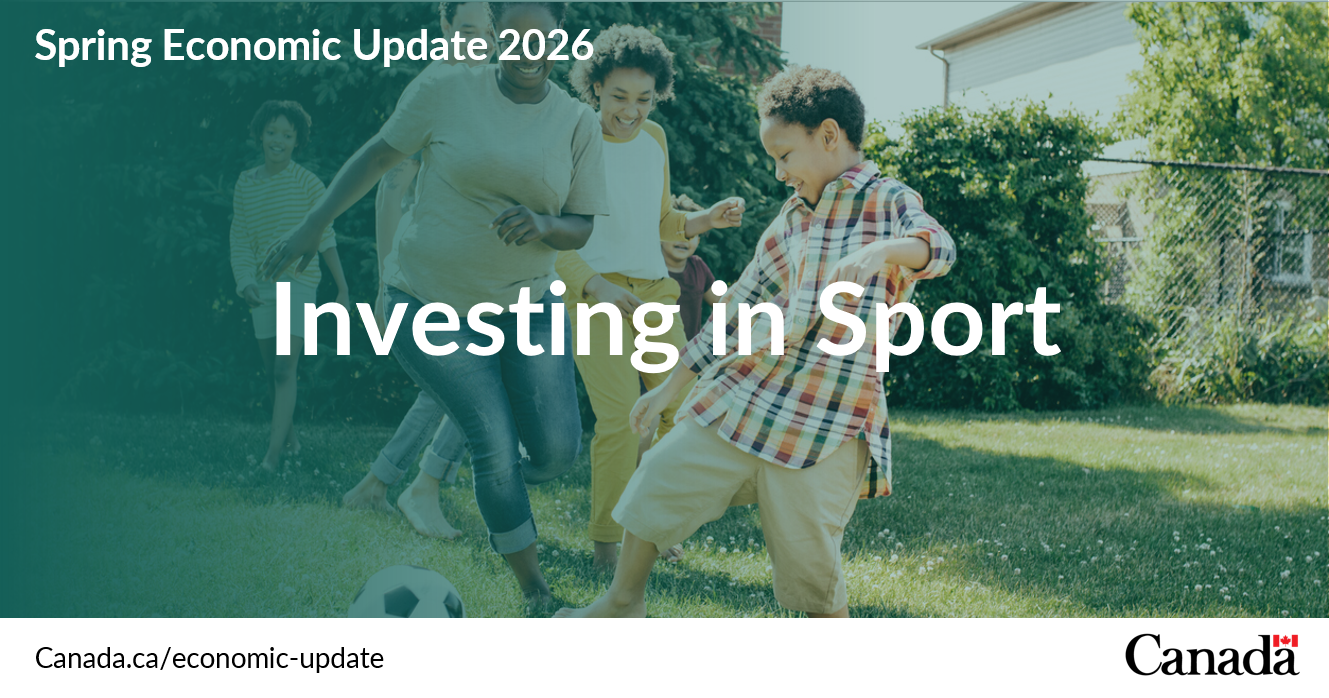 Minister Diab highlights sport investments from Spring Economic Update 2026: Canada Strong for All to build stronger and safer communities