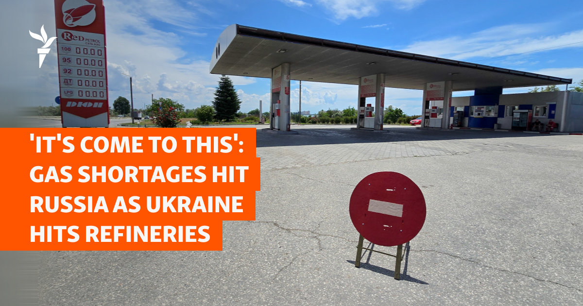 'It's Come To This': Gas Shortages Hit Russia As Ukraine Hits Refineries