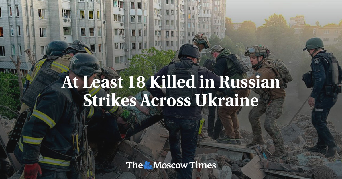 At Least 18 Killed in Russian Strikes Across Ukraine